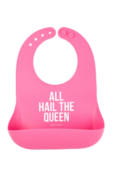 all hail the queen pink bib on white background